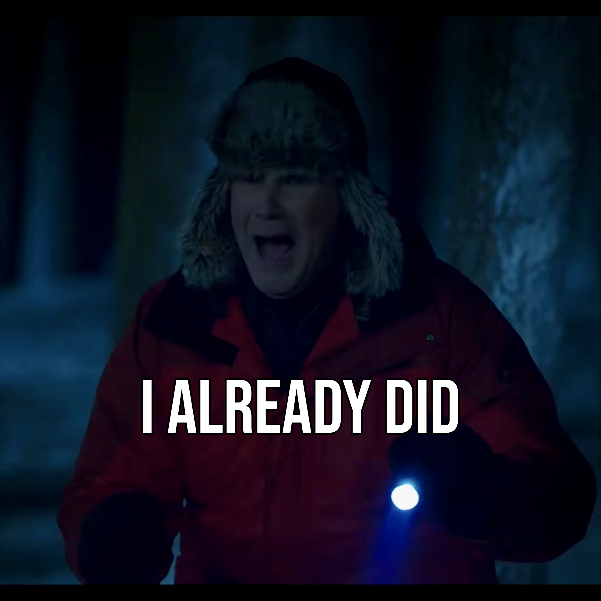 Will Ferrell, after making eye contact with the alpha of a wolf pack, saying 'I already did'